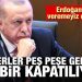 Erdoğan izin veremeyiz demişti! Haberler peş peşe geliyor! Bir bir kapatılıyor