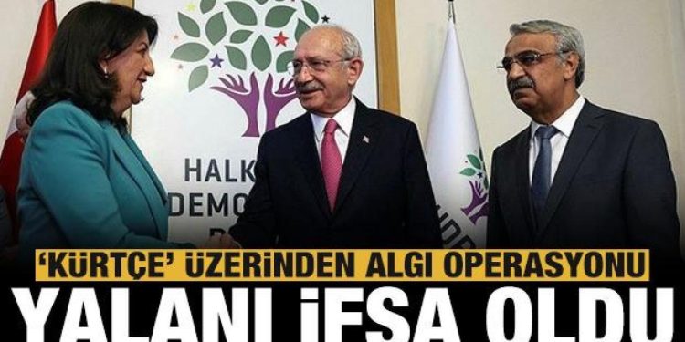 Kılıçdaroğlu’nun yalanı ortaya çıktı: Kürtçe üzerinden algı operasyonu!