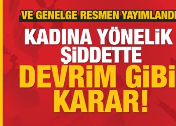 Son dakika: Kadına yönelik şiddette devrim gibi karar! Bakanlık duyurdu