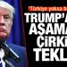 Son Dakika: Trump’a ahlaksız ‘Türkiye’ teklifi: Biz varız