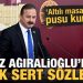 Yavuz Ağıralioğlu’ndan sert sözler: Masada bize pusu kuruldu