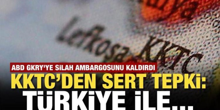 ABD Rumlara silah ambargosunu kaldırdı! KKTC tepki gösterdi: Türkiye ile…