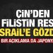 Çin’den Filistin açıklaması, İsrail’e gözdağı! Bir açıklama da Japonya’dan